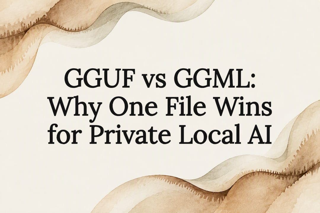 GGUF vs GGML: Why One File Wins for Private Local AI